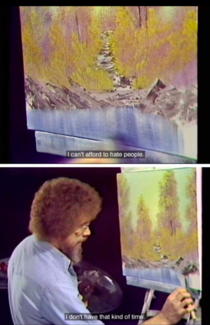 Bob Ross on Hate