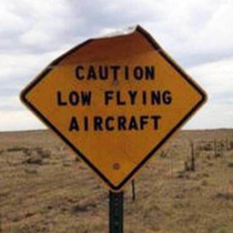 Caution low flying aircraft