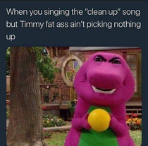 clean up Timmy CLEAN UP TIMMY