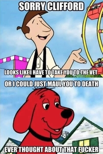Clifford doesnt like the vet