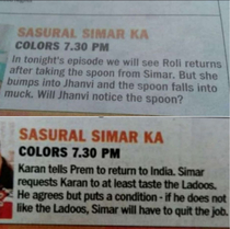 Come on Indian soap operas cannot be THAT dramatic Indian soap operas