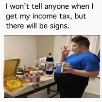 Come on tax return That fast food feast isnt going to buy itself