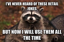 Coming to a retail store near you evil plotting scumbag raccoon