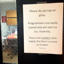 Do not startle the programmers