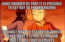 Dont be like AANG know your worth