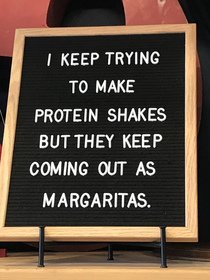 Dont give up on making those protein shakes every day