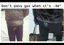 Dont Pass Gas When Its -O