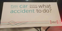 Dont worry I know what accident to do in a car