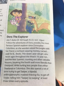 Dora The Explorer sounds interesting based on the description on this Malaysian newspaper