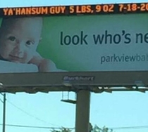 Electronic hospital billboard in my town publishes new baby names Drivers called the hospital thinking it was a prank it wasnt Welcome to the world YaHansum Guy