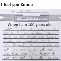 Emma knows how to live Except Im going to do this aged 