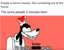 Every horror movie