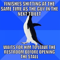 Every time I finish shitting at the same time as someone else