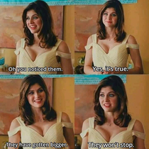 Every time I see this collage of Alexandra Daddario posted this is what I imagine she is saying