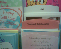 Excuse me where is the Troubled Relationship Section
