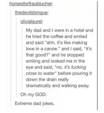 Extreme dad jokes