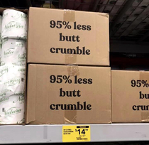 Feel a butt crumble coming on Go to Lowes