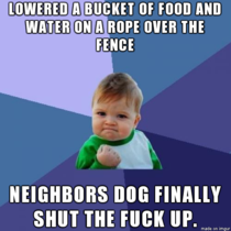 Finally had enough of the neighbors dog barking through the night