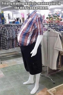 Finally making realistic mannequins in the mens department