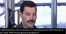 Freddie Mercury trolling the Sex Pistols