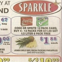 Fresh fucking pineapples