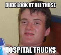 Friend saw a group of ambulances speed by us
