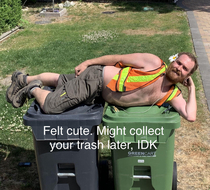 Friendly neighbourhood Garbage Man