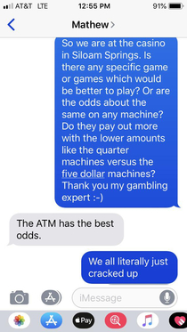 From a buddy who works for a company that sets up casino games