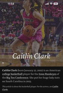 From Caitlin Clarks Wikipedia page immediately after Iowa upset overwhelming favorite South Carolina in the Womens Final Four
