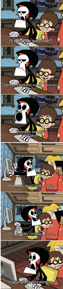 From that one episode of The Grim Adventures of Billy and Mandy with the Secret Snake Club