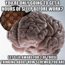Fuck you brain I just wanted some sleep
