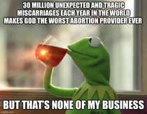 Funny thing about Christians and abortions