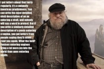 Game Of Thrones author George R R Martin telling it like it is