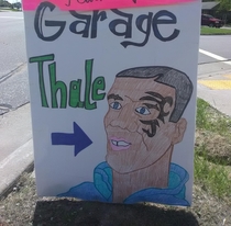 Garage sale sign that I saw today