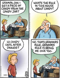 Grandpa has rules too okay
