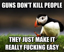 Guns dont kill people