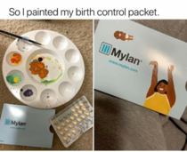 Haha I painted my birth control packet