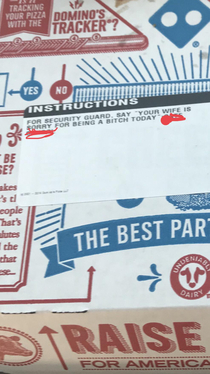 Half asleep and not wanting to wake up this morning I snapped at my husband I felt bad so I sent him lunch He said I made his and the pizza guys day