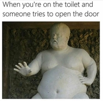 Happens every time I strip down naked to use a public toilet