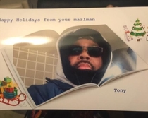Happy Holidays from my mailman Tony
