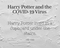 Harry Potter and the COVID- Virus