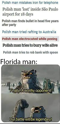 Has Florida Man met his match