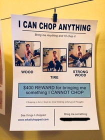 He can chop ANYTHING