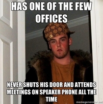 Hey fellow co-worker shut your door
