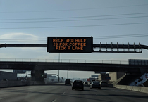 Highway sign operators getting tired of your shit