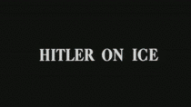 Hitler ice skating For some reason