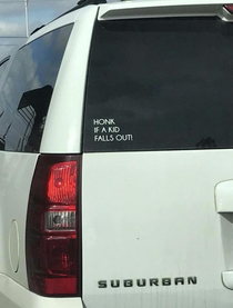 Honk if a kid falls out