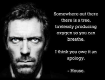 House always convince me