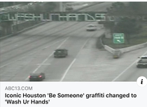 Houston hygiene Notorious Be Someone graffiti changed to Wash Ur hands