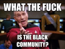 How I feel as a black person on Reddit recently
